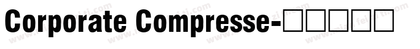 Corporate Compresse字体转换
